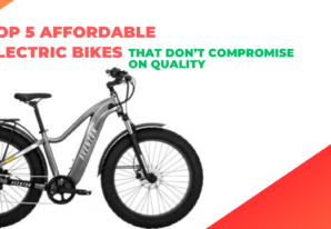 Top 5 Affordable Electric Bikes That Don’t Compromise on Quality