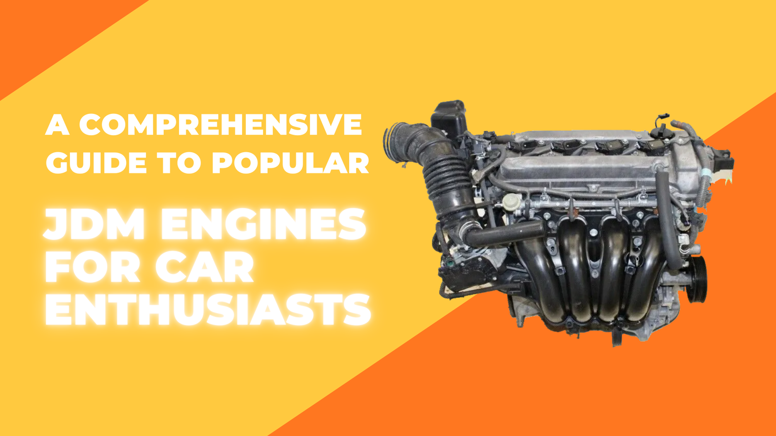 A Comprehensive Guide to Popular JDM Engines for Car Enthusiasts